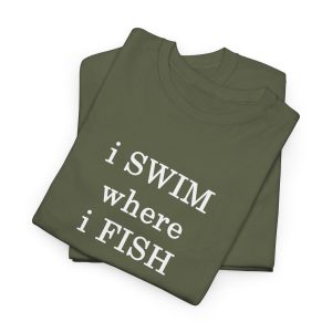 i SWIM where i FISH